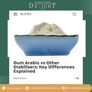 Gum Arabic vs Other Stabilisers: Key Differences Explained