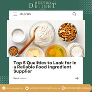 Top 5 Qualities to Look for in a Reliable Food Ingredient Supplier