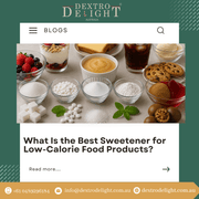 What Is the Best Sweetener for Low-Calorie Food Products?
