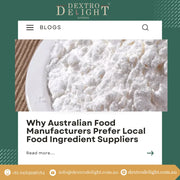 Why Australian Food Manufacturers Prefer Local Food Ingredient Suppliers