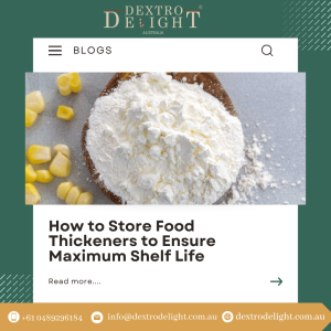 How to Store Food Thickeners to Ensure Maximum Shelf Life