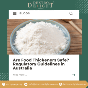 Are Food Thickeners Safe Regulatory Guidelines in Australia