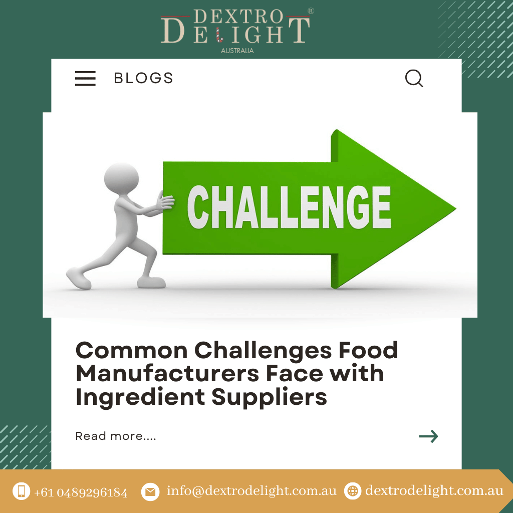 Common Challenges Food Manufacturers Face with Ingredient Suppliers